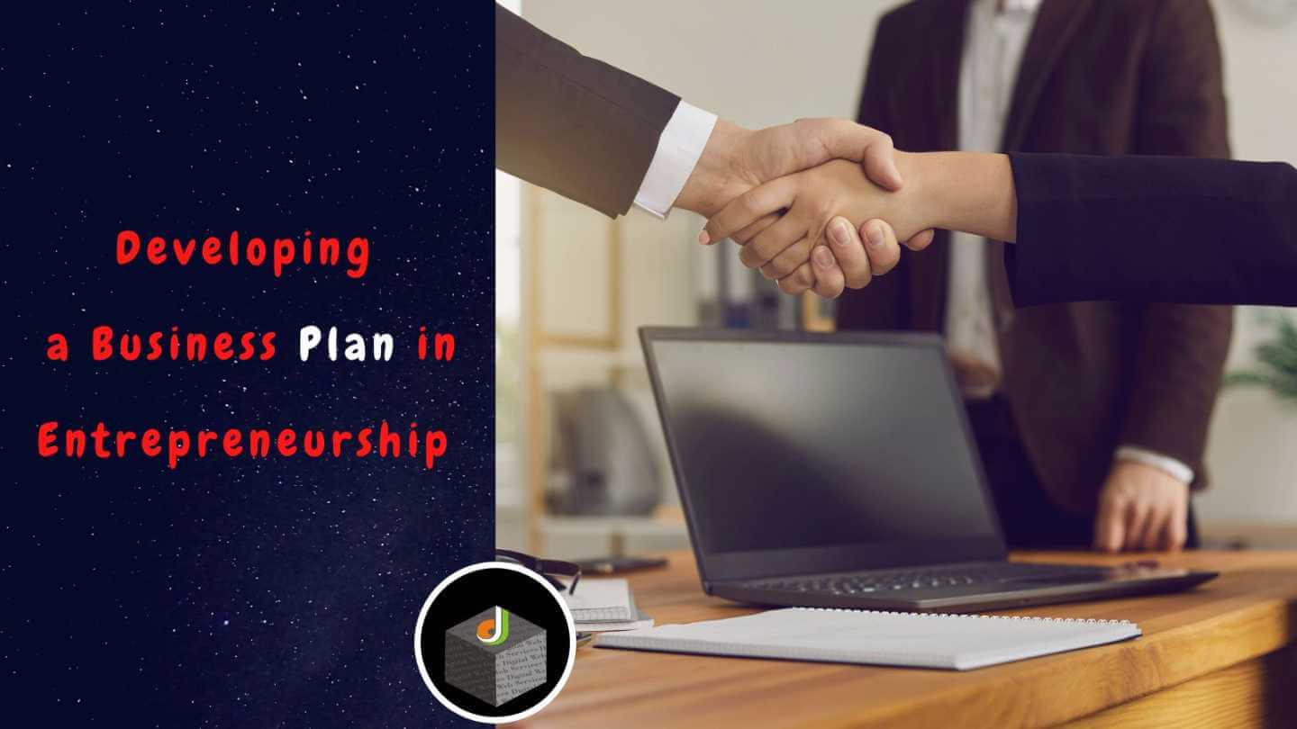 Developing a Business Plan in Entrepreneurship
