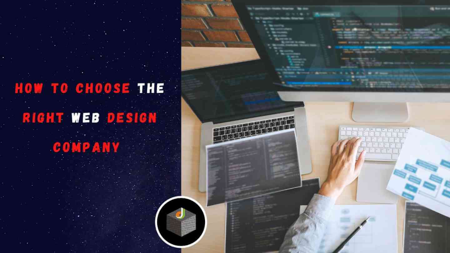 How To Choose The Right Web Design Company